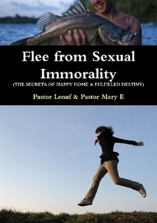 Flee from Sexual Immorality by Lenuf Eninobor | Goodreads