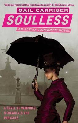 Soulless (Parasol Protectorate, #1)