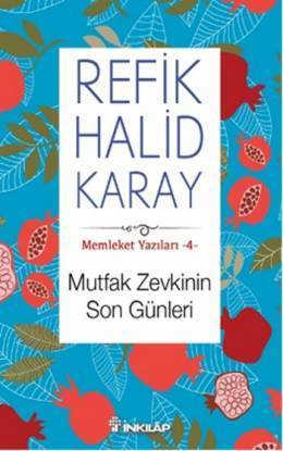 Mutfak Zevkinin Son Günleri
