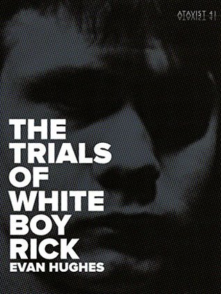 The Trials of White Boy Rick