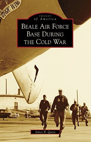 Beale Air Force Base During the Cold War book cover