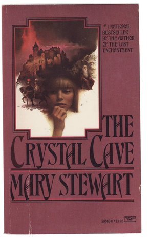 The Crystal Cave (Arthurian Saga, #1)