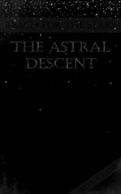 The Astral Descent (The Elementum Trinity, #3) by Styna Lane | Goodreads