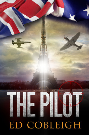 The Pilot: Fighter Planes and Paris
