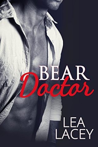 Bear Doctor: [A BBW Bear Shifter Paranormal Romance] by Lea Lacey