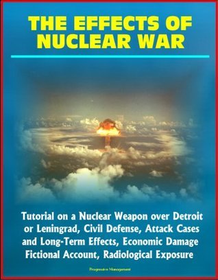The Effects of Nuclear War: Tutorial on a Nuclear Weapon over Detroit ...