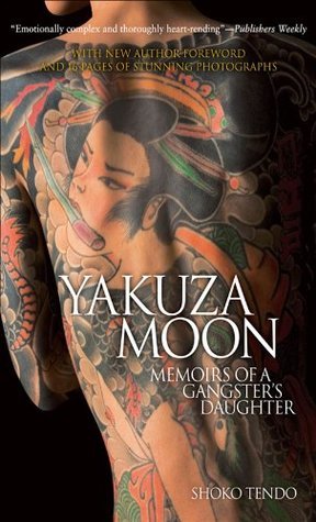 Yakuza Moon : Memoirs of a Gangster's Daughter