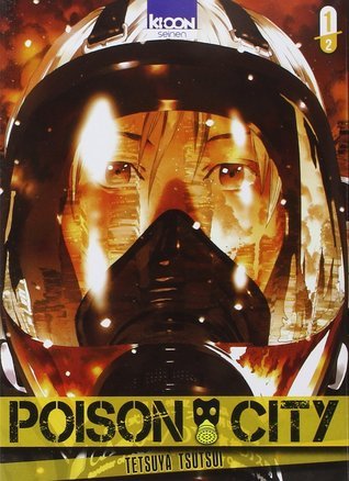 Poison City, tome 1