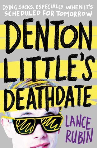 Denton Little's Deathdate (Denton Little #1)