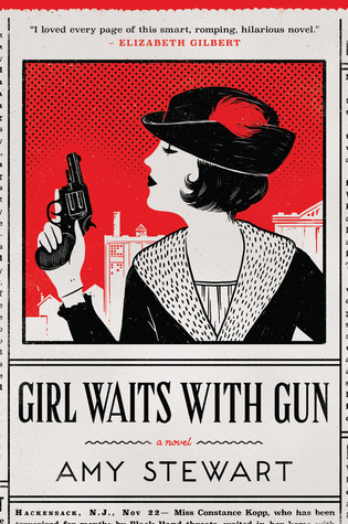 Girl Waits with Gun  (Kopp Sisters, #1)
