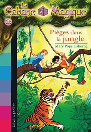 Pièges dans la jungle (La Cabane Magique, #18)
