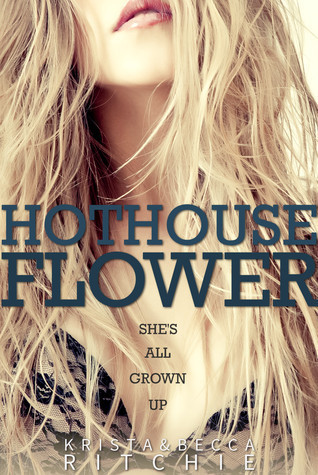 Hothouse Flower (Calloway Sisters #2)