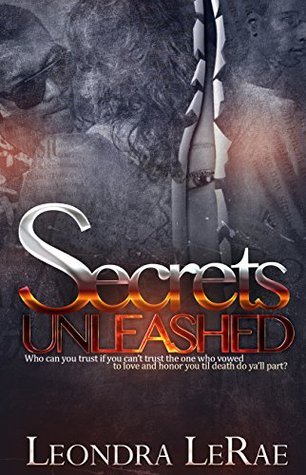 Secrets Unleashed by Leondra LeRae | Goodreads