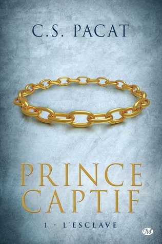 L'esclave (Prince Captif, #1)