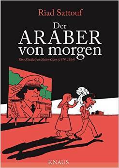 Der Araber von morgen: Eine Kindheit im Nahen Osten [1978-1984] (Der Araber von morgen, #1)