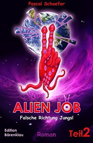 Alien Job, Teil 2: Falsche Richtung, Jungs: Cassiopeiapress Science ...