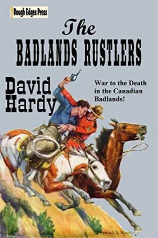 The Badlands Rustlers by David Hardy | Goodreads