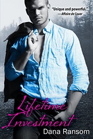 Lifetime Investment by Dana Ransom | Goodreads