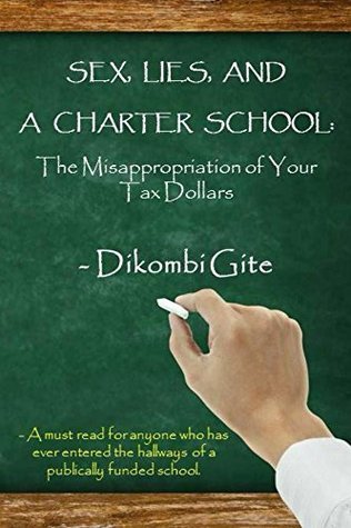 Sex, Lies, And A Charter School: The Misappropriation of Your Tax