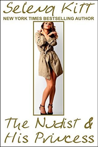 The Nudist and His Princess by Selena Kitt | Goodreads