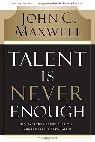 Talent Is Never Enough book cover