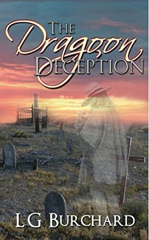 The Dragoon Deception by L.G. Burchard | Goodreads