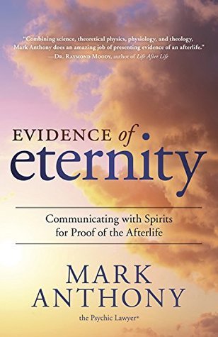 Evidence of Eternity: Communicating with Spirits for Proof of the Afterlife