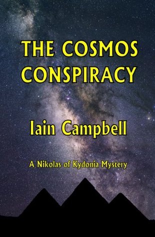 The Cosmos Conspiracy: A Nikolas of Kydonia Mystery