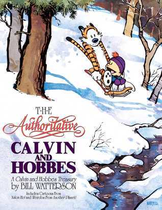 The Authoritative Calvin and Hobbes: A Calvin and Hobbes Treasury
