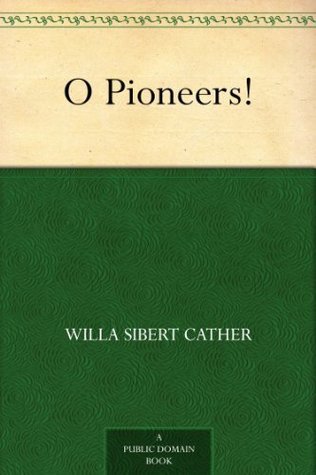 O Pioneers!