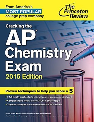Cracking the AP Chemistry Exam, 2015 Edition by The Princeton Review ...