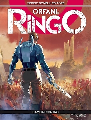 Orfani - Ringo n. 7: Bambini contro