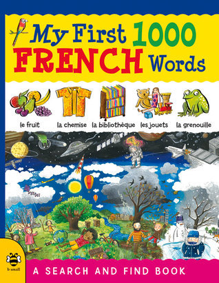 My First 1000 French Words (My First 1000 Words) by Susan Martineau ...