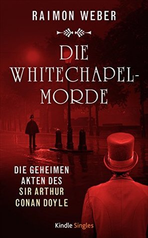 Die Whitechapel-Morde (Die geheimen Akten des Sir Arthur Conan Doyle 10) book cover