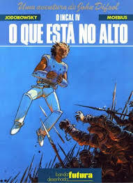 O Incal, Vol. 4: O Que Está No Alto by Alejandro Jodorowsky | Goodreads