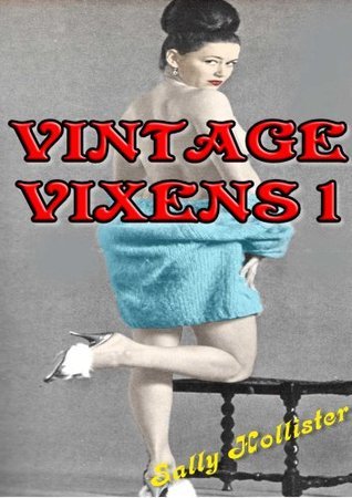 Vintage Vixens 1 by Sally Hollister Goodreads