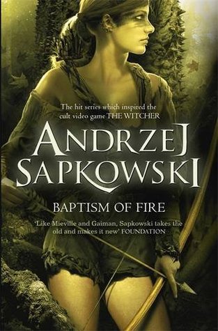 Baptism of Fire (The Witcher, #3)