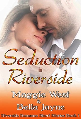 Seduction in Riverside