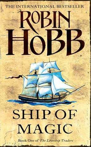 Ship of Magic (Liveship Traders, #1)