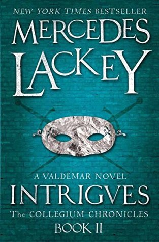 Intrigues (Valdemar: Collegium Chronicles, #2)