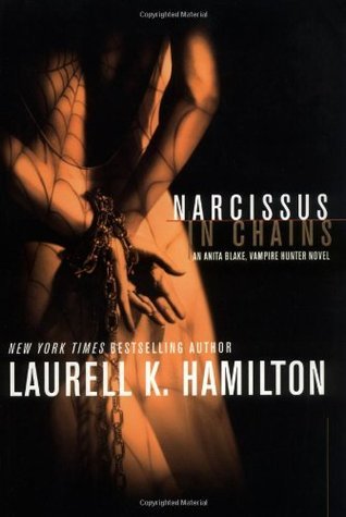 Narcissus in Chains (Anita Blake, Vampire Hunter #10)