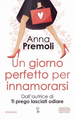 Un giorno perfetto per innamorarsi