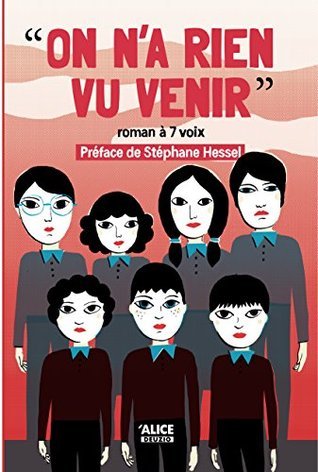 Roman Sans Rien On n'a rien vu venir: Roman à 7 voix (Romans Deuzio) by Various | Goodreads