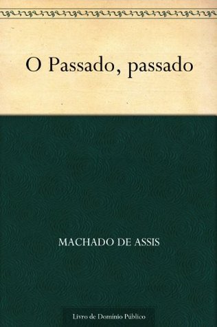 O passado, passado book cover