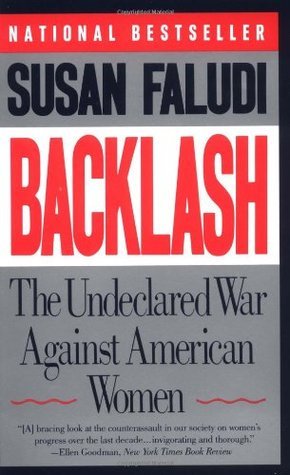 Backlash: The Undeclared War Against American Women