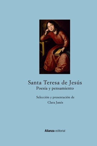 Santa Teresa de Jesús. Poesía y pensamiento