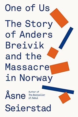 One of Us: The Story of a Massacre in Norway—and Its Aftermath