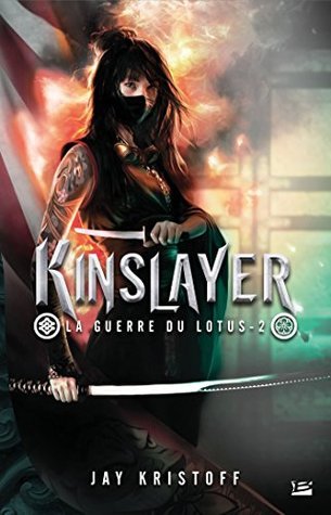 Kinslayer (La Guerre du Lotus, #2)