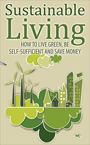 Sustainable Living by Andrew Young | Goodreads