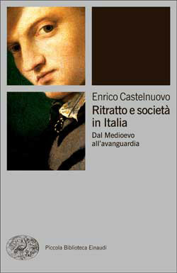 Ritratto e società in Italia. Dal Medioevo all'avanguardia